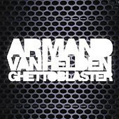 Armand Van Helden  Ghettoblaster